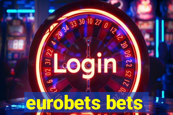 eurobets bets